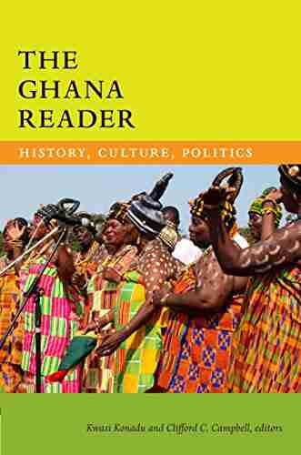 The Ghana Reader: History Culture Politics (The World Readers)