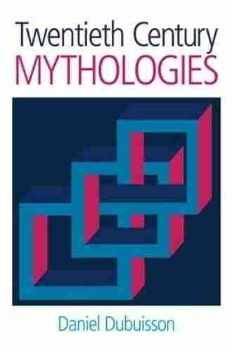 Twentieth Century Mythologies: Dumaezil Laevi Strauss Eliade