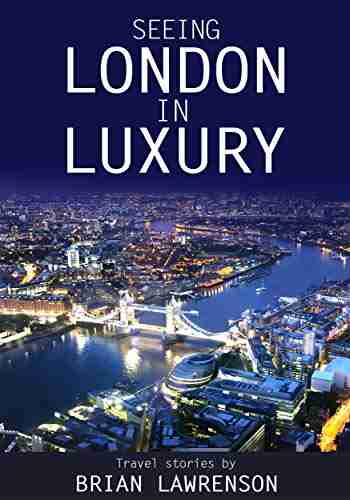 Seeing London In Luxury Terry Waite