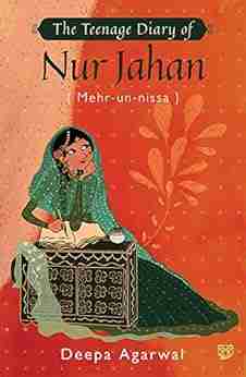 The Teenage Diary Of Nur Jahan {Mehr Un Nissa}