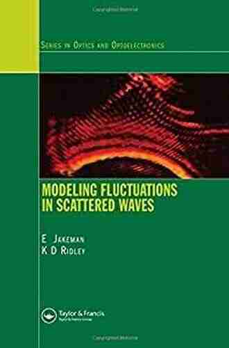 Modeling Fluctuations in Scattered Waves (Optics and Optoelectronics 1)