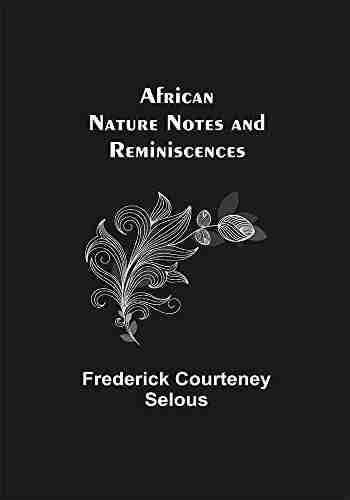 African Nature Notes And Reminiscences