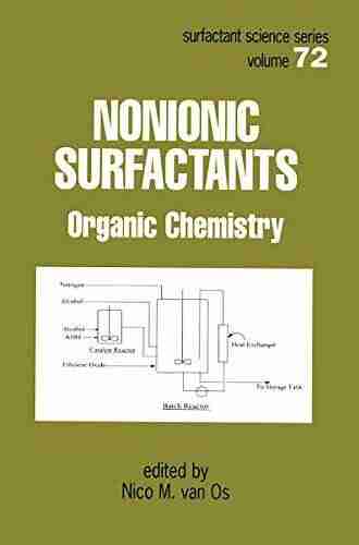 Nonionic Surfactants: Organic Chemistry (Surfactant Science 72)