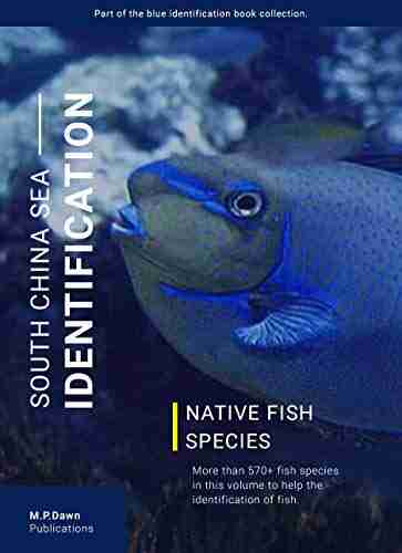 South China Sea Identification Native fish species: Volume 1 (Blue fish identification)