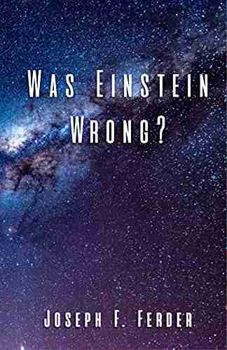 Was Einstein Wrong? Filippo Capolino