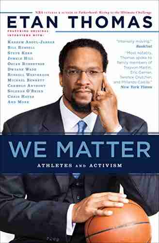 We Matter: Athletes And Activism (Edge Of Sports 4)