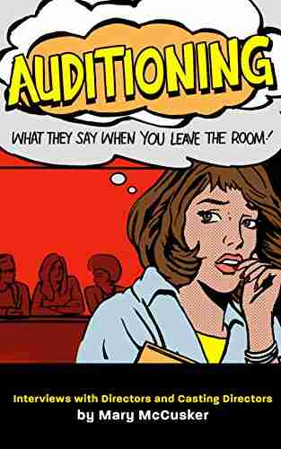 Auditioning: What They Say When You Leave the Room