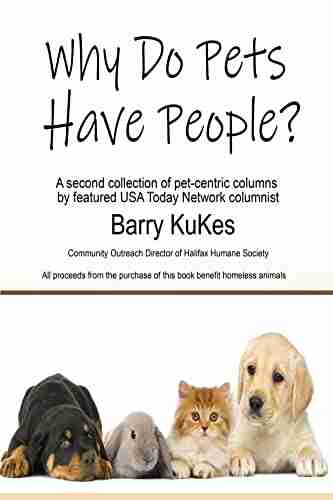 Why Do Pets Have People? (People And Pets)